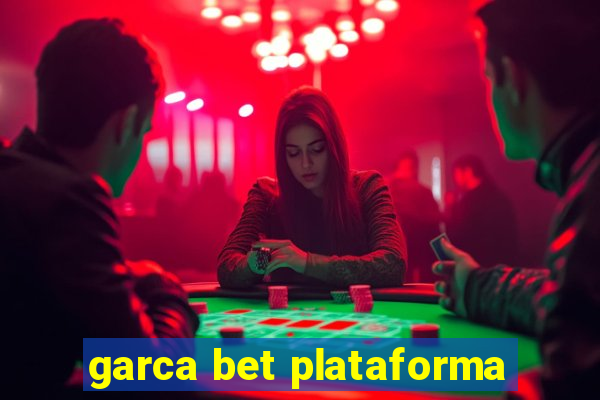 garca bet plataforma